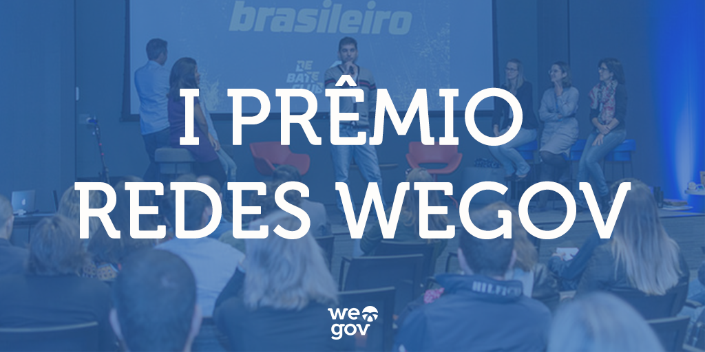 I Prêmio Redes WeGov: quem está na disputa